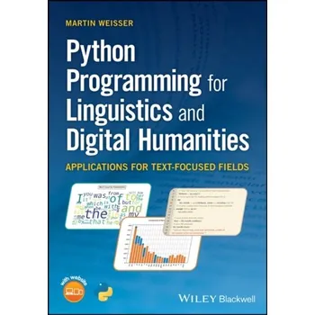 Kniha Python Programming for Linguistics and Digital Humanities - Weisser, Martin