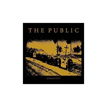 Hudba The Public – Sanctify LP - DOPRAVA ZDARMA od 2 000 Kč