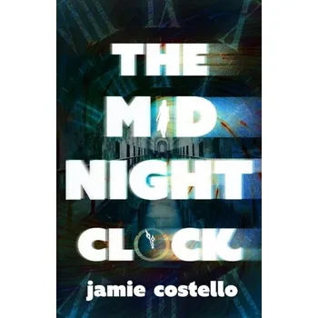 The Midnight Clock - Costello, Jamie