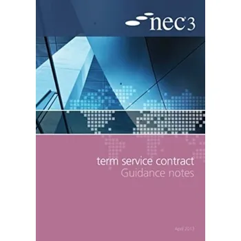 NEC3 Term Service Contract Guidance Notes - NEC, NEC