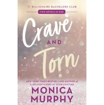Crave and Torn - Murphy, Monica