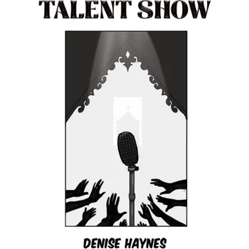 Talent Show - Haynes, Denise