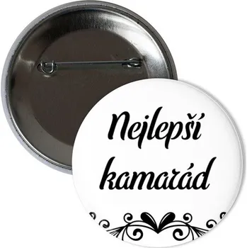 Odznáček s potiskem Placka Nejlepší kamarád - tým nevěsty