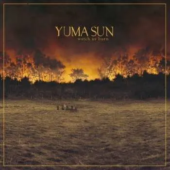 Zahraniční hudba CD Yuma Sun: Watch Us Burn 2016