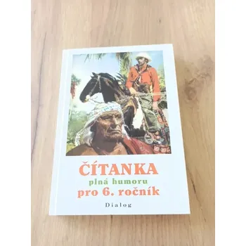 Český jazyk NEUVEDENO - Čítanka plná humoru pro 6. ročník (Čítanka plná humoru pro 6. ročník)