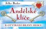 Andělské klíče - Silke Bader (2018,…
