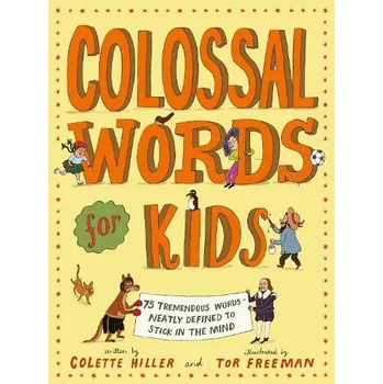 Cizojazyčná kniha Colossal Words for Kids (WINNER of the CLiPPA Poetry Prize 2025) - Hiller, Colette
