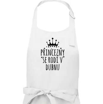 Kuchyňská zástěra Princezny se rodí v dubnu - Dámská zástěra na vaření - Univerzální velikost ( Bílá )