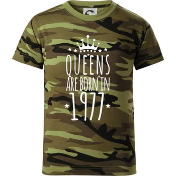 Queens are born in 1977 - Dětské maskáčové triko - 104-110cm / 3-4 roky ( Zelený maskáč )