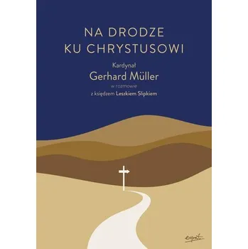 Na drodze ku Chrystusowi - Müller, Gerhard