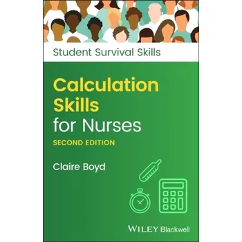 Kniha Calculation Skills for Nurses - Boyd, Claire [EN] (2021, Měkká, John Wiley And Sons Ltd)