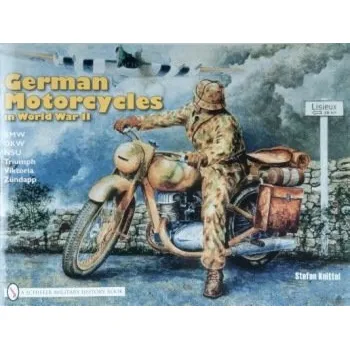 Cizojazyčná kniha German Motorcycles in World War II - Knittel, Stefan