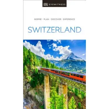 Cestování DK Eyewitness Switzerland – DK Travel (EN)