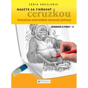 Bystrá hlava Naučte sa tieňovať ceruzkou Zvieratá a vtáky - II