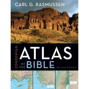 Populárně naučná literatura pro dospělé Zondervan Atlas of the Bible – Carl Rasmussen (EN)