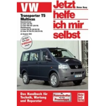 VW Transporter T5 Multivan: Benzin- und Dieselmotoren ab Modelljahr 2003 – Dieter Korp (DE)