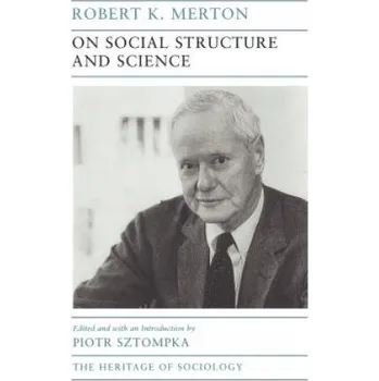 On Social Structure and Science – Robert K. Merton,Piotr Sztompka (EN)