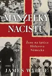 Manželky nacistů - James Wyllie (2023,…