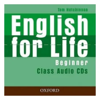 Učebnice English for Life: Beginner: Class Audio CDs – Tom Hutchinson (EN)