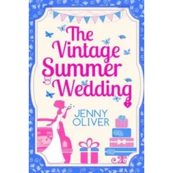 Vintage Summer Wedding – Jenny Oliver (EN)