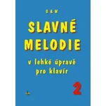 Slavné melodie v lehké úpravě pro klavír 2 – Jiří Ullmann