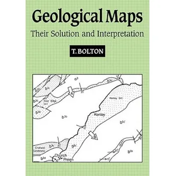 Populárně naučná literatura pro dospělé Geological Maps: Their Solution and Interpretation – T. BoltonP. Proudlove (EN)