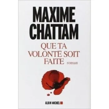 Que ta volonté soit faite – Maxime Chattam (FR)