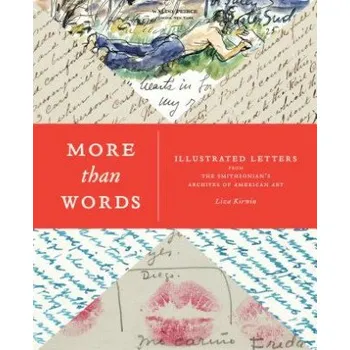 Umění More than Words: Illustrated Letters from the Smithsonian's Archives of American Art – Liza Kirwin (EN)