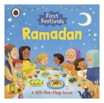 První čtění First Festivals: Ramadan: A Lift-the-Flap Book – LADYBIRD (EN)