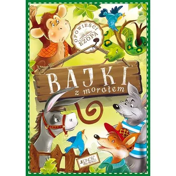 První čtění BAJKI Z MORAŁEM OPOWIEŚCI EZOPA - opracowanie zbiorowe