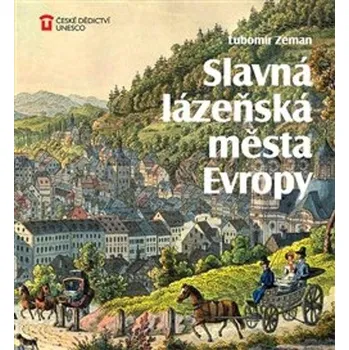 Cestování Slavná lázeňská města Evropy - Lubomír Zeman (2023, pevná)