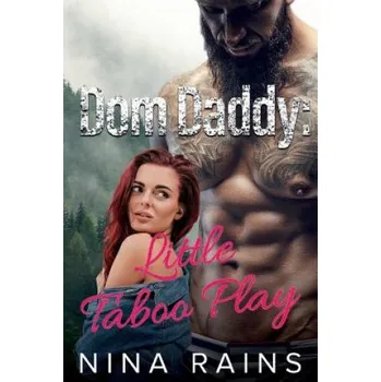 První čtění Dom Daddy: Little Taboo Play – Nina Rains (EN)
