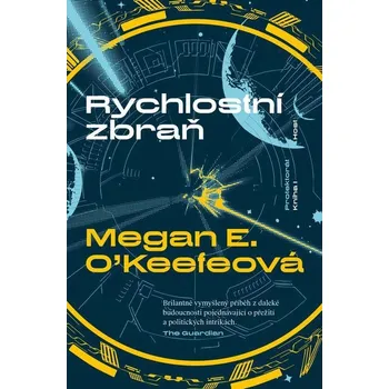 Kniha Rychlostní zbraň - Megan E. O'Keefeová (E-Kniha)