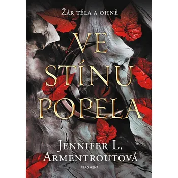 Ve stínu popela - Jennifer L. Armentrout (2023) [E-kniha]