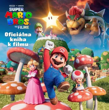 První čtění Super Mario Bros. vo filme: Oficiálna kniha k filmu - Nakladatelství Egmont [SK] (2023, pevná)
