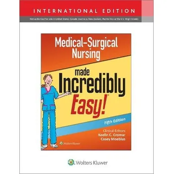 Medical-Surgical Nursing Made Incredibly Easy - Lippincott Williams a Wilkins