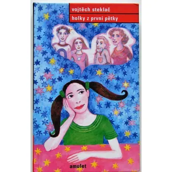 Holky z první pětky - Vojtěch Steklač