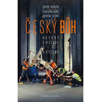 Český bůh - Zdeněk Jančařík a kol.…