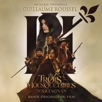 Zahraniční hudba CD Guillaume Roussel: Les Trois Mousquetaires: D'Artagnan 2023