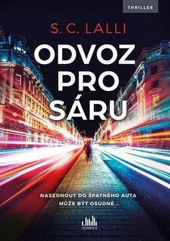 Odvoz pro Sáru - S. C. Lalli (2023, brožovaná)