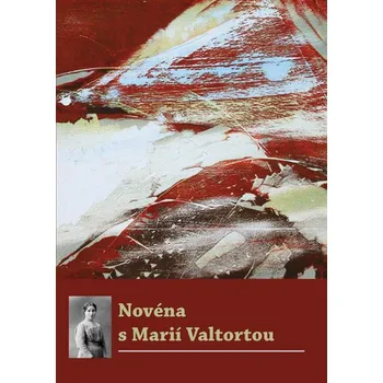 Duchovní literatura Novéna s Marií Valtortou