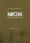 Korczak: Pokus o biografii - Joanna…