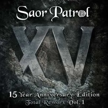 Zahraniční hudba CD Saor Patrol: XV - 15 Year Anniversary Edition Total Reworx Vol.1 2015