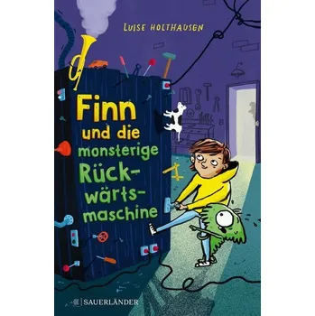 Finn und die monsterige Rückwärtsmaschine - Luise Holthausen