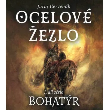 Ocelové žezlo - Bohatýr - 1. díl série (2 MP3-CD) - audiokniha