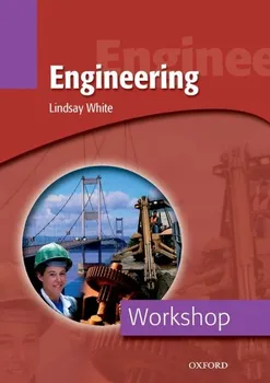 Anglický jazyk Workshop Engineering - Lindsay White [EN] (2003, brožovaná)