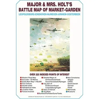 Cestování Major & Mrs Holt's Battle Map of Market Garden (Map) - Holt, Tonie; Holt, Valmai