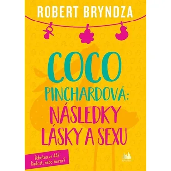 Coco Pinchardová: Následky lásky a sexu - Robert Bryndza (2023, brožovaná)