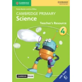 Cizí jazyk Cambridge Primary Science Stage 4 Teacher's Resource with Cambridge Elevate - Baxter, Fiona; Dilley, Liz; Cross, Alan