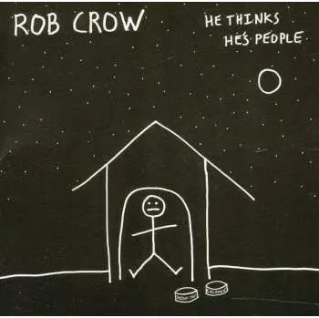 Zahraniční hudba CD Rob Crow: He Thinks He's People 2011